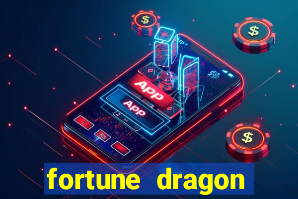 fortune dragon ganho certo